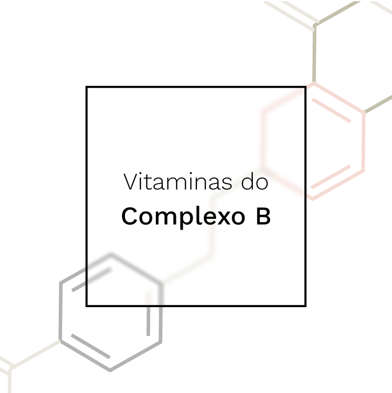 Vitaminas do Complexo B