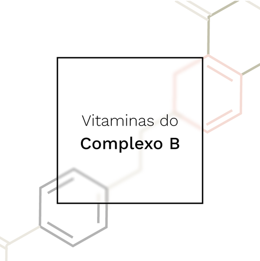 Vitaminas do Complexo B